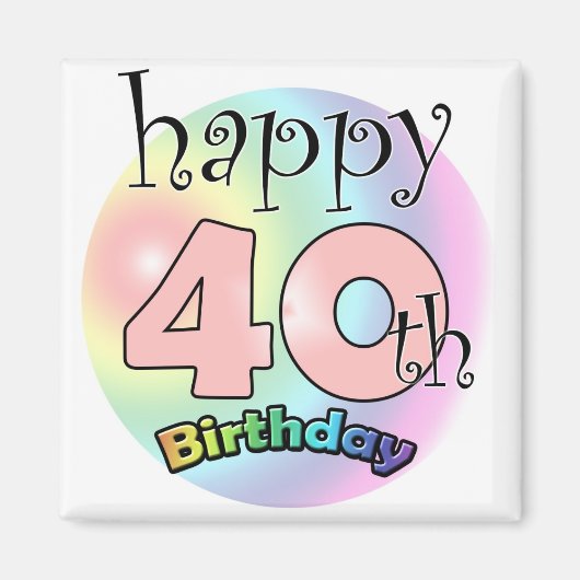 Roze Happy 40th Birthday マグネット (正面)