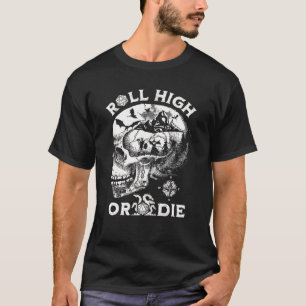 RPG D20ゲームスカル転がハイ・オブ・ダイ Tシャツ