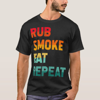 Rub Smoke Eat Repeat 肉の喫煙スモーカーおもしろヴィン Tシャツ
