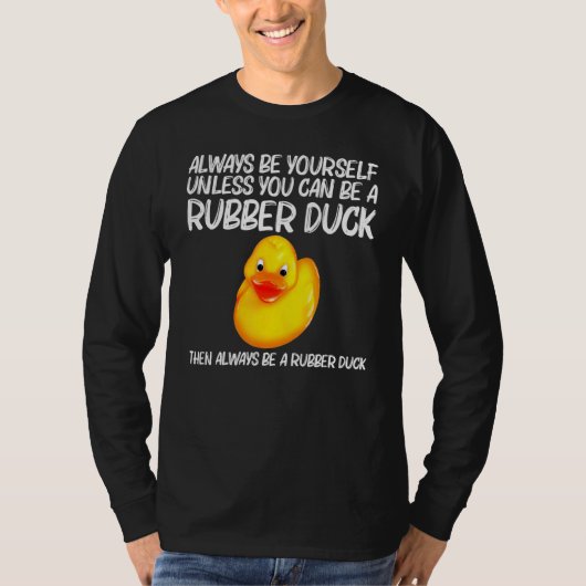 Rubber Duck For Men Women Kids Rubber Ducks Duckie Tシャツ (正面)