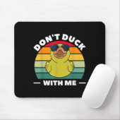 Rubber Duck Funny Men Don't Duck With Me  マウスパッド (マウス)