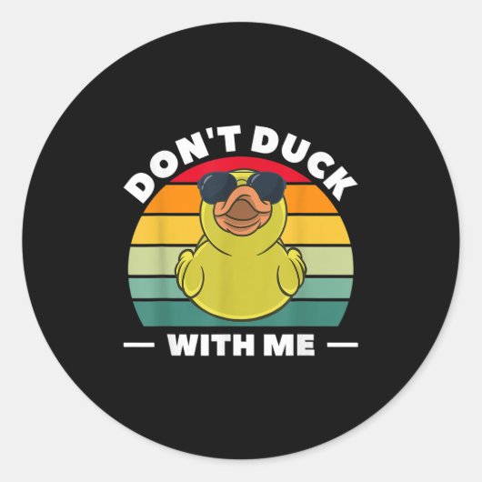 Rubber Duck Funny Men Don't Duck With Me ラウンドシール (正面)