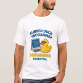 Rubber Duck Programmer Funny Debugging Essential T Tシャツ (正面)