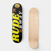 RUDE BWAY 7 3/4" スケートボードデッキ (正面)