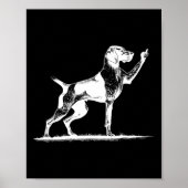 Rude Pointer Dog Hole German Shorthaired Pointer D ポスター (正面)