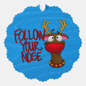 Rudolph Ornament, Follow Your Nose オーナメントカード (正面)