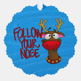 Rudolph Ornament, Follow Your Nose オーナメントカード