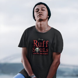 Ruff Souls – 愛が墓を知らない – Tシャツ