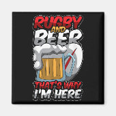 Rugby And Beer Thats Why Im Here Funny Rugger Quot マグネット (正面)