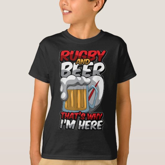 Rugby And Beer Thats Why Im Here Funny Rugger Quot Tシャツ (正面)