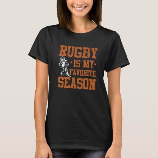 Rugby is my Favorite Season  Rugby Fan Player Coac Tシャツ (正面)