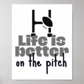 Rugby: Life is better on the pitch. ポスター (正面)