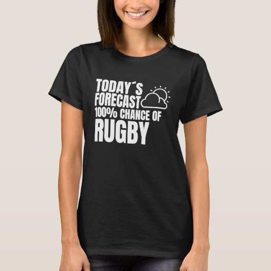 Rugby Saying Rugby Club Weather Preview Rugby Tシャツ (正面)