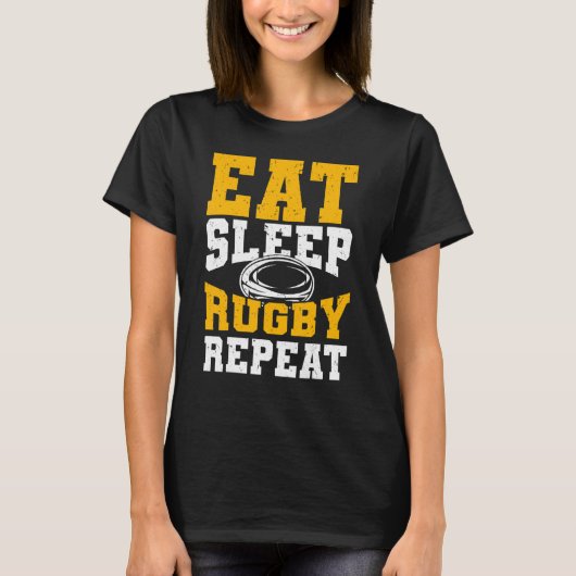Rugbys Rugby Player Eat Sleep Rugby Repeat Tシャツ (正面)