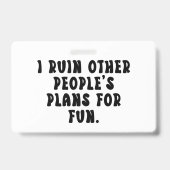 Ruining Plansおもしろいことわざ バッジ (裏面)