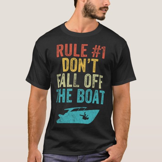 Rule 1 Don t Fall Off The Boat  Cruise Boating Boa Tシャツ (正面)