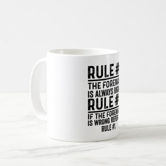 Rule #1 The Foreman Is Always Right Funny コーヒーマグカップ (正面左)