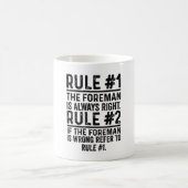 Rule #1 The Foreman Is Always Right Funny コーヒーマグカップ (中央)