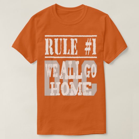Rule 1 We All Go Home Tシャツ (デザイン正面)