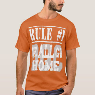 Rule 1 We All Go Home Tシャツ