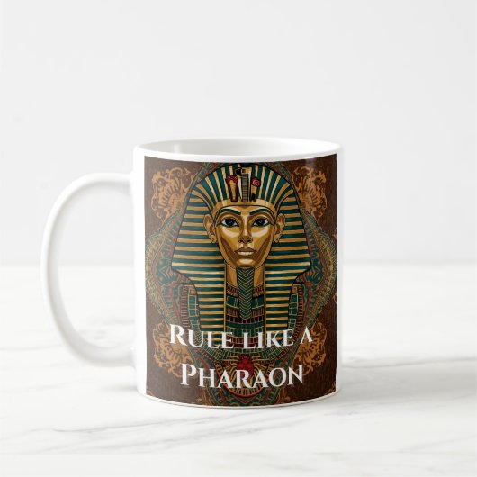Rule Like a Pharaoh Mug – Ancient Egyptian Pharaoh コーヒーマグカップ (左)
