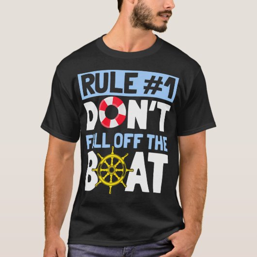 Rule Number 1 Don'T Fall Off The Boat Tee Cruise Tシャツ (正面)