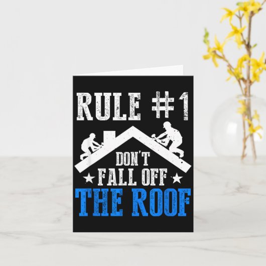 Rule Number One Don't Fall Off The Roof Roofing Co カード (黄色い花)