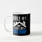 Rule Number One Don't Fall Off The Roof Roofing Co コーヒーマグカップ (左)