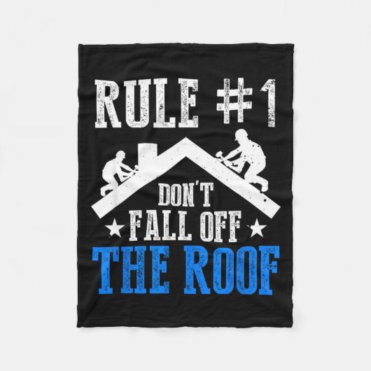 Rule Number One Don't Fall Off The Roof Roofing Co フリースブランケット (正面)