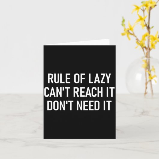 Rule Of Lazy Can't Reach It Don't Need It, Funny,  カード (黄色い花)