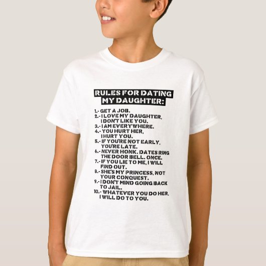 Rules for dating my daughter tシャツ (正面)