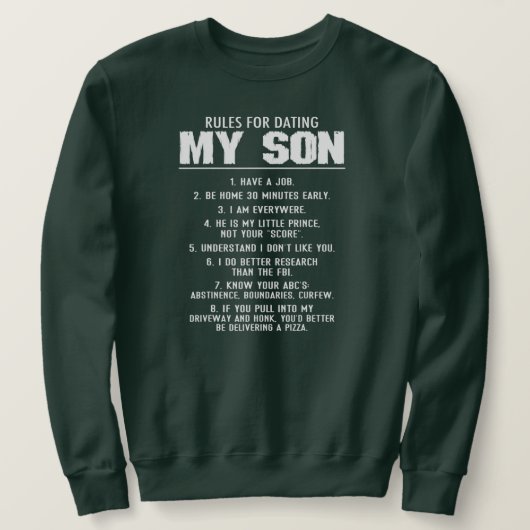 Rules For Dating My Son Funny Gift For Men Father スウェットシャツ (デザイン正面)