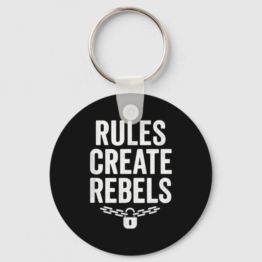 Rules Rebels Protest Dom Statement Gift  キーホルダー (正面)