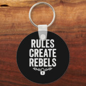 Rules Rebels Protest Dom Statement Gift  キーホルダー (正面)