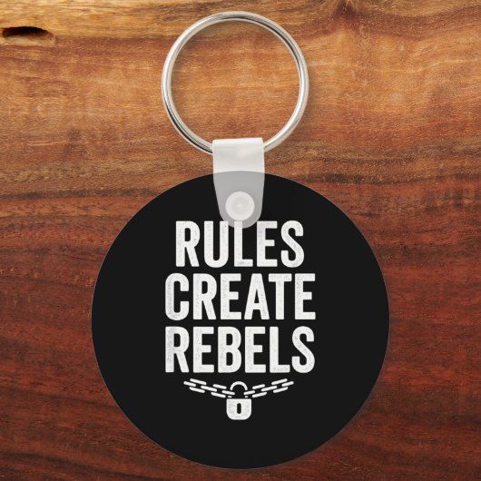 Rules Rebels Protest Dom Statement Gift キーホルダー (正面)