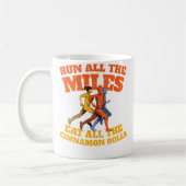 Run All The Miles Eat All The Cinnamon Rolls Funny コーヒーマグカップ (左)