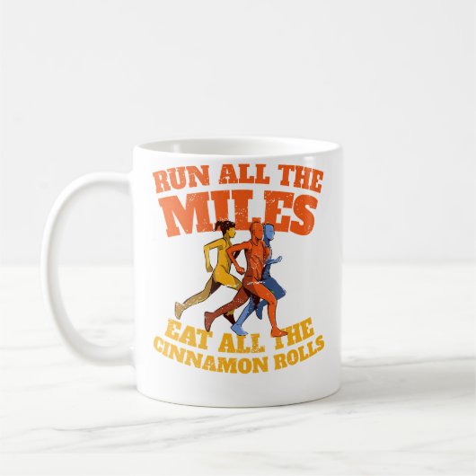 Run All The Miles Eat All The Cinnamon Rolls Funny コーヒーマグカップ (左)