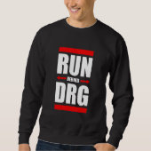 Run Behind DRG Apparel スウェットシャツ (正面)