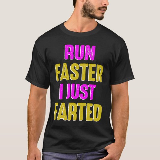 Run Faster I Just Farted Running Sport Triathlon M Tシャツ (正面)