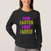 Run Faster I Just Farted Running Sport Triathlon M Tシャツ (正面)