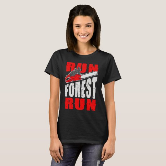 Run Forest Run   Lumberman Lumberjack Logger Arbor Tシャツ (正面フル)