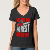 Run Forest Run   Lumberman Lumberjack Logger Arbor Tシャツ (正面)