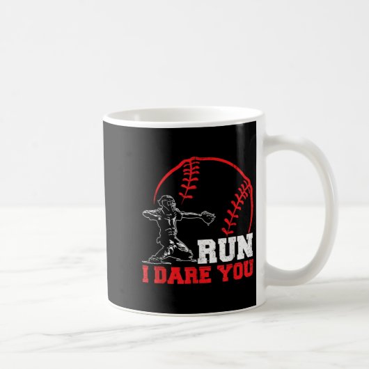 Run I Dare You Funny Baseball Catcher Baseball Pla コーヒーマグカップ (右)