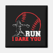 Run I Dare You Funny Baseball Catcher Baseball Pla マグネット (正面)