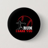 Run I Dare You Funny Baseball Catcher Baseball Pla 缶バッジ (正面)