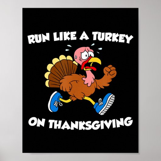 Run Like A Turkey On Thanksgiving Funny Trot ポスター (正面)