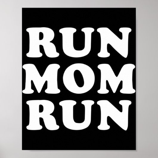 Run Mom Run Marathon Running Spectator ポスター (正面)