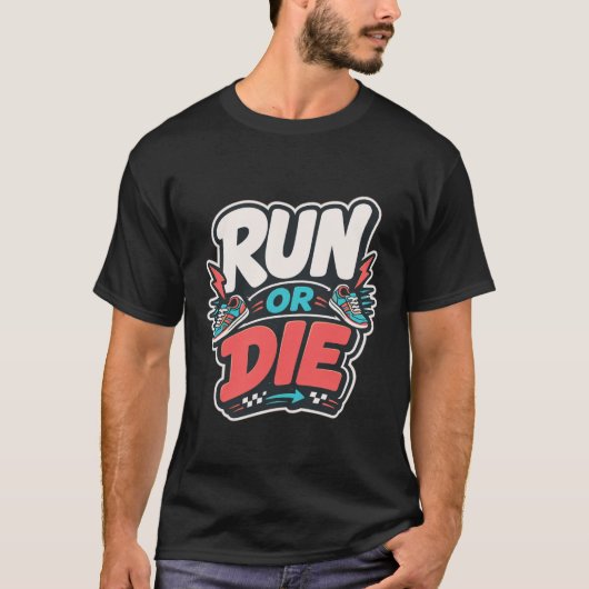 RUN OR DIE - camiseta deportiva divertida Tシャツ (正面)