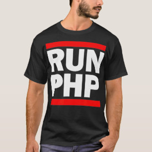 RUN PHP - for Web Developers Comp Sci Hackathon Tシャツ
