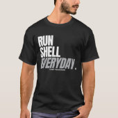 "Run Shell Everyday" Tシャツ (正面)